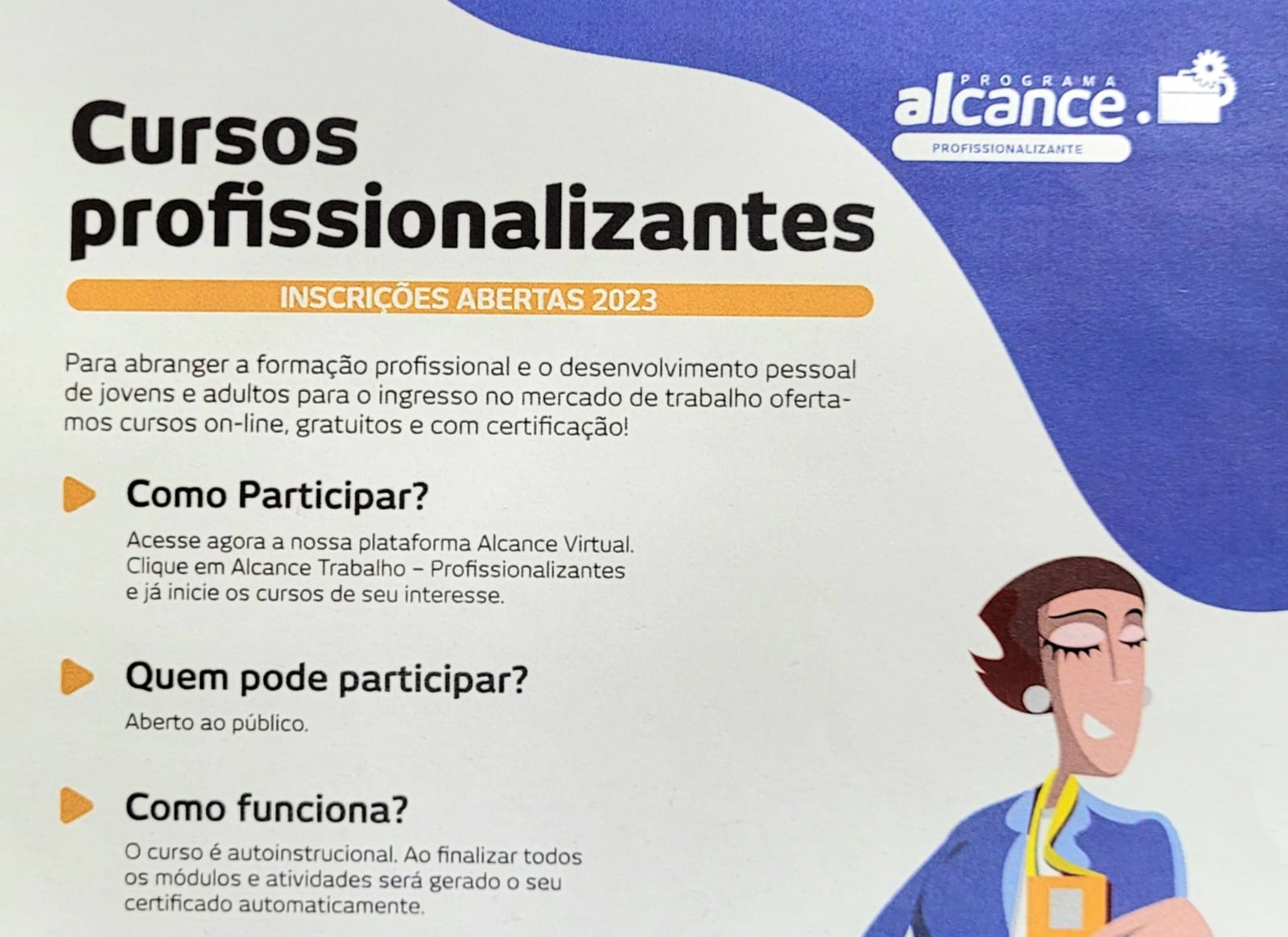 Os cursos são online e abertos ao público